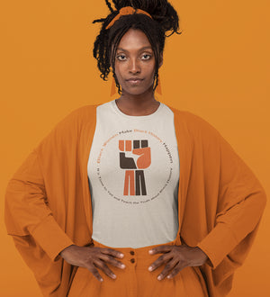 Black Women Make Black History Happen Women's T-Shirt - Fist - 2